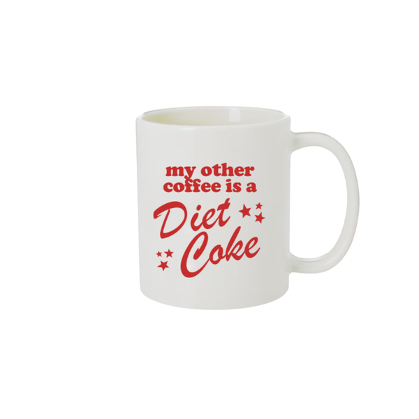 My Other Coffee is a Diet Coke Mug  Golden Gems